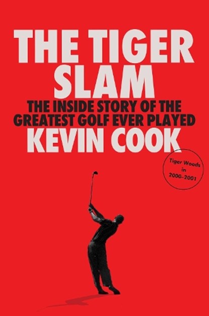 The Tiger Slam, Kevin Cook - Gebonden - 9781668043646