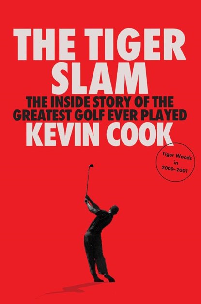 The Tiger Slam, Kevin Cook - Gebonden - 9781668043646