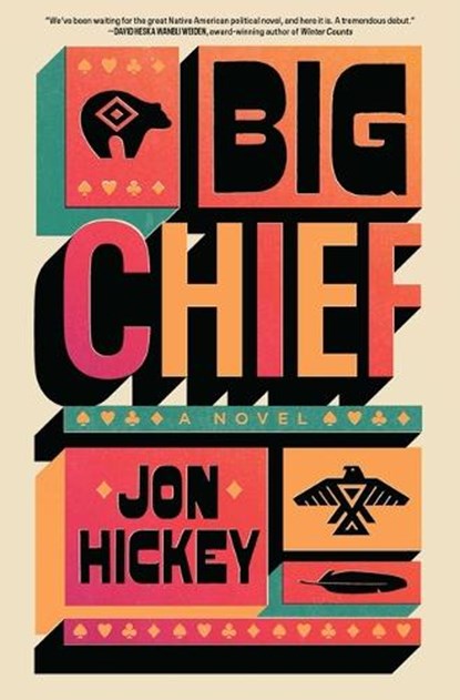 Big Chief, Jon Hickey - Gebonden - 9781668046463