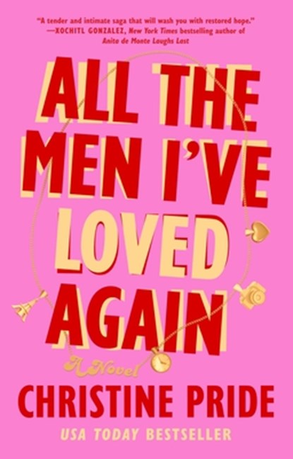 All the Men I've Loved Again, Christine Pride - Paperback - 9781668049549