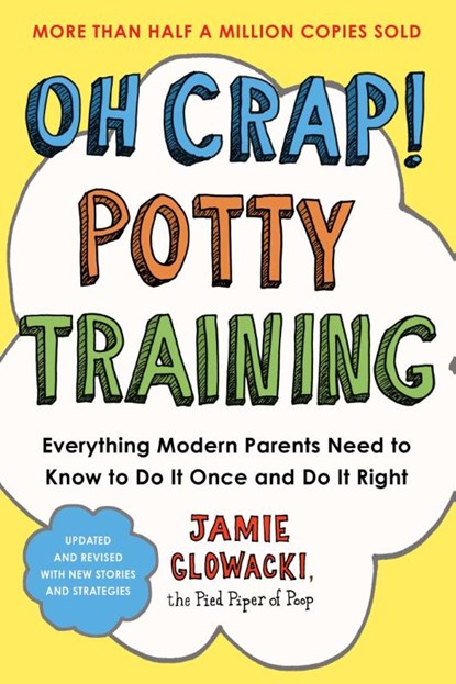Oh Crap! Potty Training, Jamie Glowacki - Paperback - 9781668050019