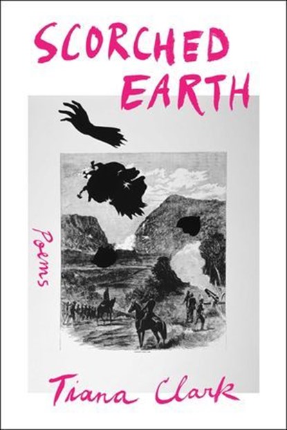 Scorched Earth, Tiana Clark - Ebook - 9781668052082