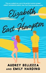 Bellezza, A: Elizabeth of East Hampton - Audrey Bellezza ; Emily Harding - 9781668052556