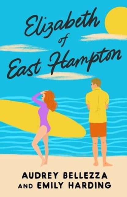 Elizabeth of East Hampton, Audrey Bellezza ; Emily Harding - Ebook - 9781668052563