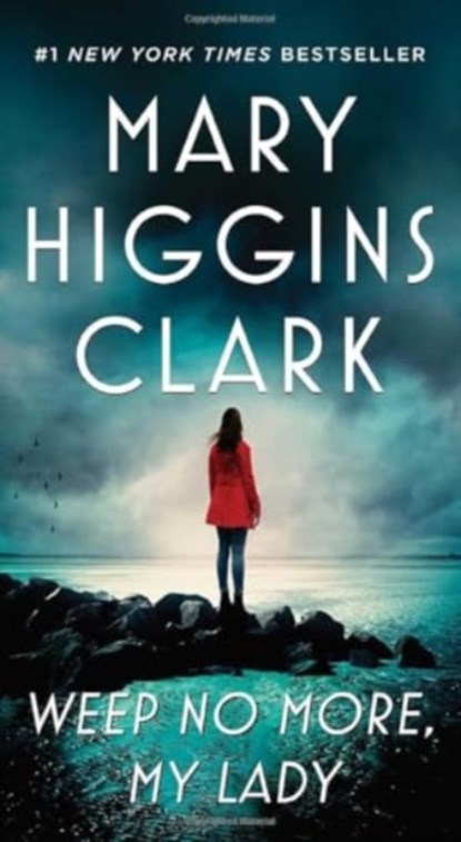 Weep No More, My Lady, Mary Higgins Clark - Paperback - 9781668052716