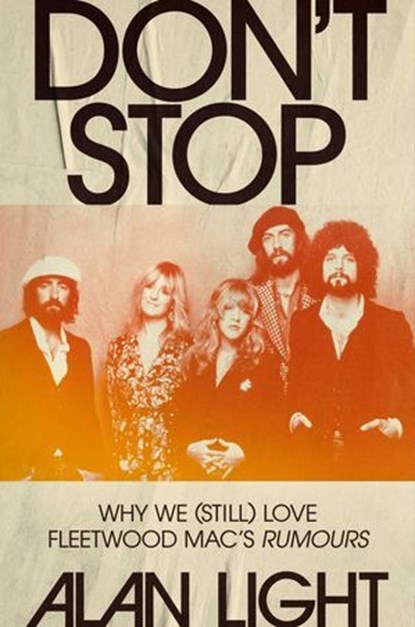 Don't Stop, Alan Light - Ebook - 9781668054390