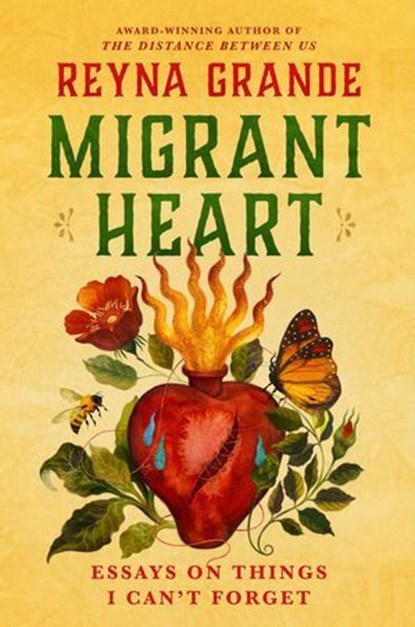 Migrant Heart, Reyna Grande - Ebook - 9781668055298