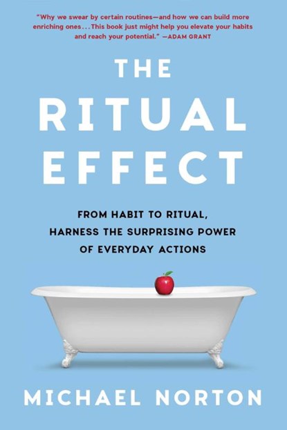 The Ritual Effect, Michael Norton - Paperback - 9781668055830