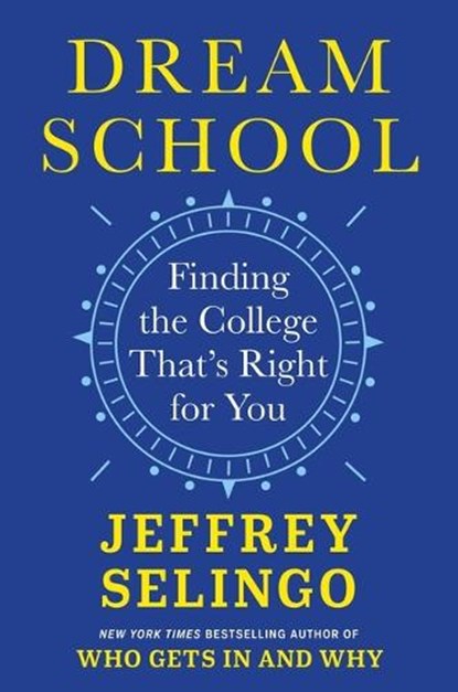 Dream School, Jeffrey Selingo - Gebonden - 9781668056202