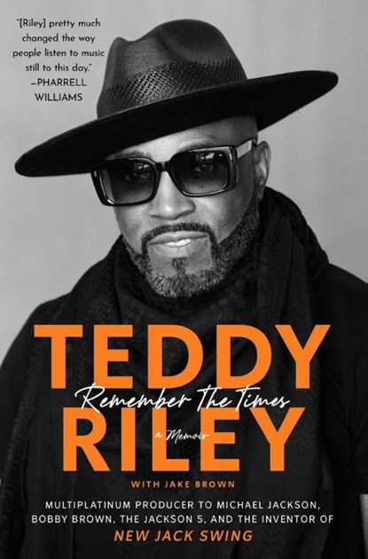 Remember the Times, Teddy Riley - Gebonden - 9781668056455
