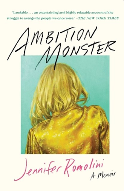 Ambition Monster, Jennifer Romolini - Paperback - 9781668056592