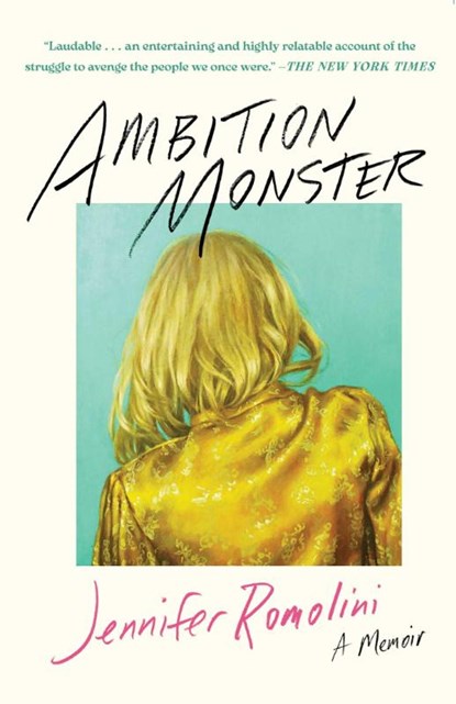 Ambition Monster, Jennifer Romolini - Paperback - 9781668056592