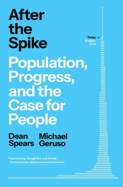 After the Spike, Dean Spears ; Michael Geruso - Gebonden - 9781668057339