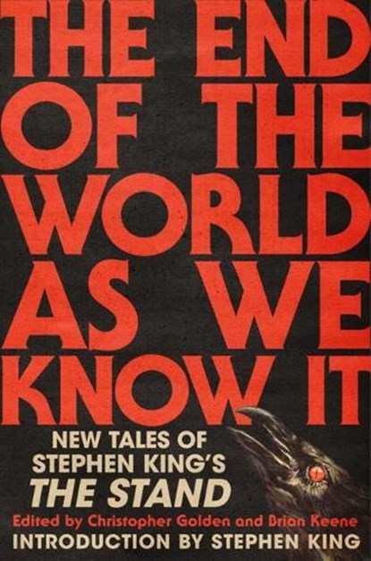 End of the World As We Know It, Christopher Golden ; Brian Keene - Gebonden - 9781668057551