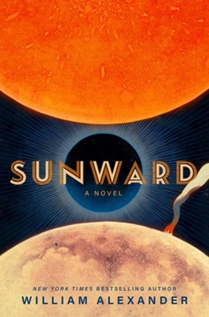 Sunward, William Alexander - Paperback - 9781668058053