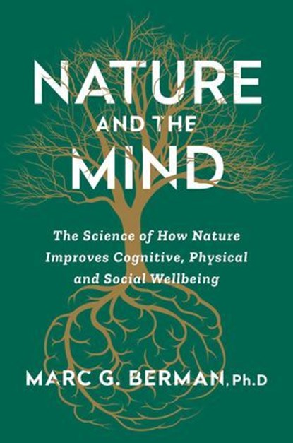 Nature and the Mind, Marc Berman - Ebook - 9781668058794