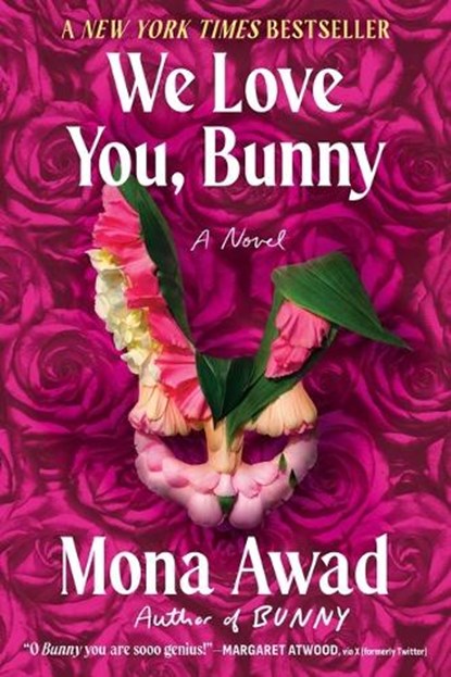 We Love You, Bunny, Mona Awad - Paperback - 9781668059876