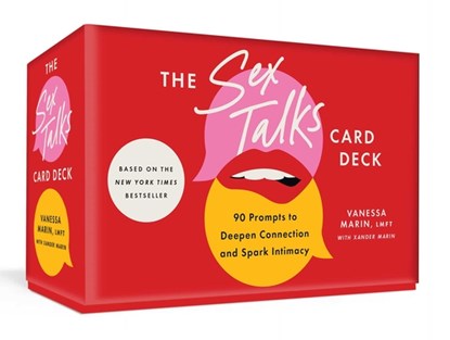 The Sex Talks Card Deck and Guidebook: 90 Prompts to Deepen Connection and Spark Intimacy, Vanessa Marin - Gebonden - 9781668060230