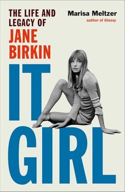 It Girl, Marisa Meltzer - Ebook - 9781668060308