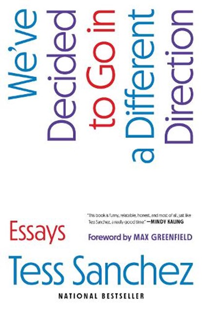 We've Decided to Go in a Different Direction, Tess Sanchez - Paperback - 9781668060865