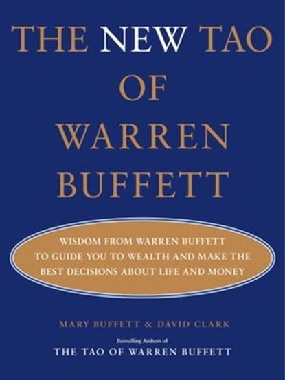 The New Tao of Warren Buffett, Mary Buffett ; David Clark - Ebook - 9781668061152