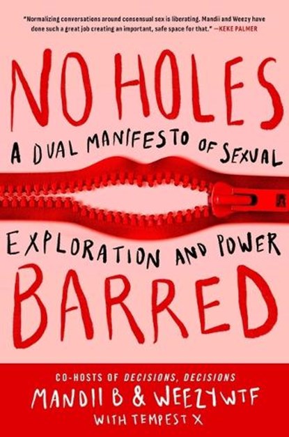 No Holes Barred: A Dual Manifesto of Sexual Exploration and Power, Mandii B. - Gebonden - 9781668061299
