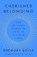 Cherished Belonging, Gregory Boyle - Gebonden - 9781668061855