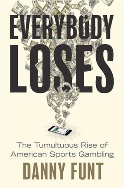 Everybody Loses, Danny Funt - Ebook - 9781668062043