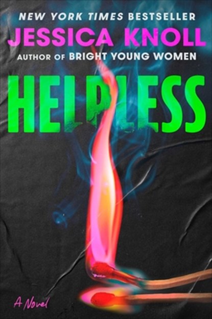Helpless, Jessica Knoll - Gebonden - 9781668062302