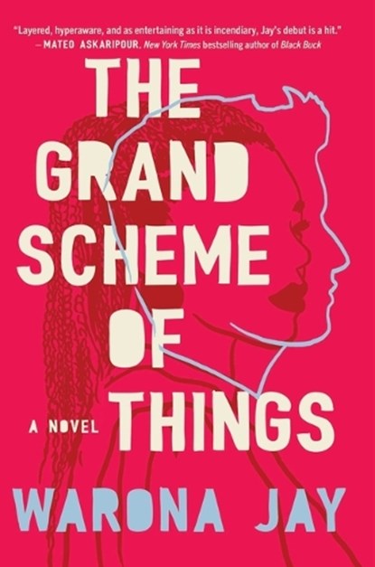 The Grand Scheme of Things, Warona Jay - Gebonden - 9781668062364