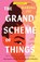 The Grand Scheme of Things, Warona Jay - Paperback - 9781668062371