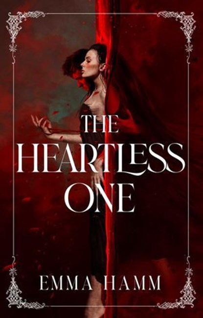 The Heartless One, Emma Hamm - Ebook - 9781668063156