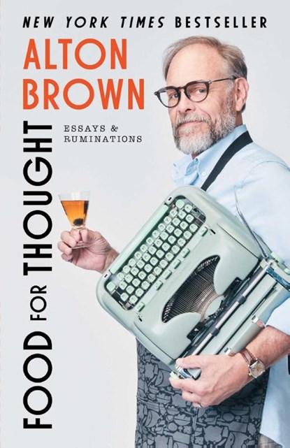 Food for Thought, Alton Brown - Gebonden - 9781668064214