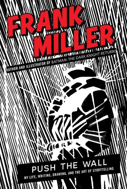 Push the Wall, Frank Miller - Gebonden - 9781668065297