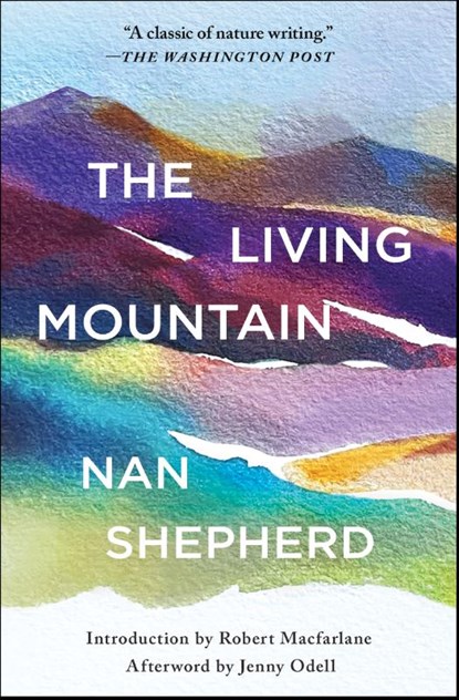 The Living Mountain, Nan Shepherd - Paperback - 9781668066591