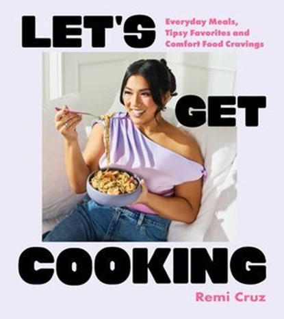 Let's Get Cooking, Remi Cruz Parsons - Ebook - 9781668066843