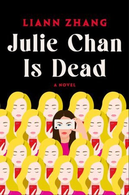 Julie Chan Is Dead, Liann Zhang - Ebook - 9781668067918