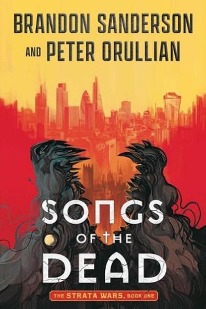 Songs of the Dead, Brandon Sanderson ; Peter Orullian - Gebonden - 9781668068144