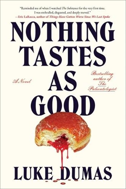 Nothing Tastes as Good, Luke Dumas - Gebonden - 9781668068410