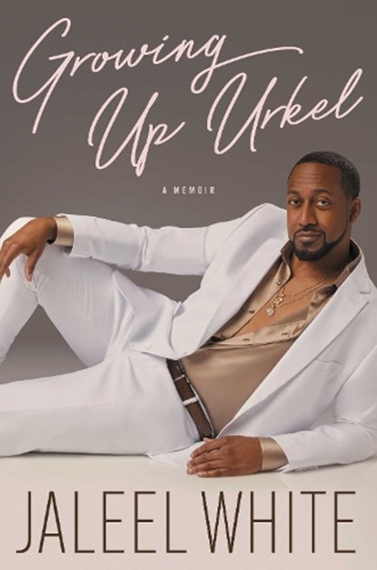 Growing Up Urkel, Jaleel White - Gebonden - 9781668068892