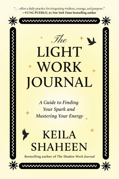 The Light Work Journal, Keila Shaheen - Paperback - 9781668070017