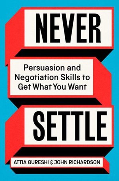 Never Settle, John Richardson ; Attia Qureshi - Ebook - 9781668070383