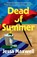 Dead of Summer, Jessa Maxwell - Paperback - 9781668070406