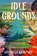 Idle Grounds, Krystelle Bamford - Gebonden - 9781668070451