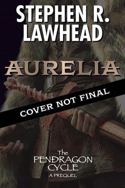 Aurelia, Stephen Lawhead - Gebonden - 9781668072349