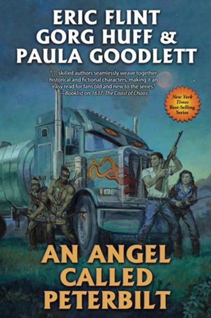 An Angel Called Peterbilt, Eric Flint ; Gorg Huff ; Paula Goodlett - Paperback - 9781668072448