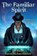 The Familiar Spirit, D. J. Butler - Paperback - 9781668072929
