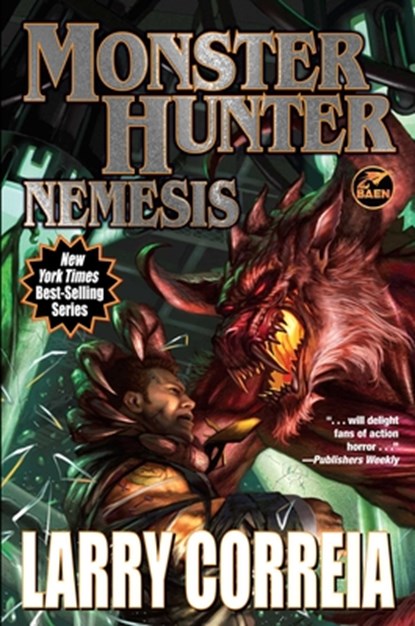 Monster Hunter Nemesis, Larry Correia - Paperback - 9781668073155