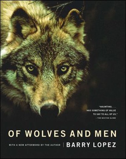 Of Wolves and Men, Barry Lopez ; Nate Blakeslee - Ebook - 9781668075371