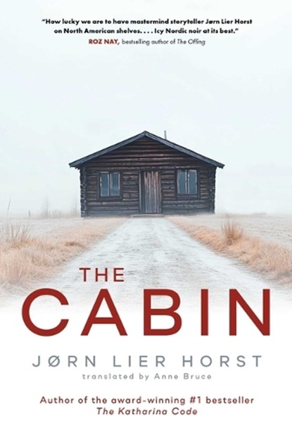 The Cabin, Jørn Lier Horst - Paperback - 9781668076095